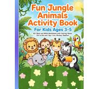 Fun Jungle Activity Book for Kids: Big and Bold Black and White Safari Worksheets for Toddlers Ages 3-5: Coloring, Tracing, Counting, Matching, Mazes and I Spy | Low Ink Activity Book