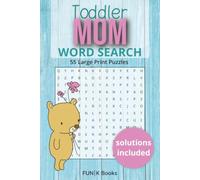 FUN|K Books Toddler Mom Word Search | 55 Large Print Puzzles | 6x9: Relaxing word searches inspired by everyday toddler moments (FUN|K Books | The Everyday Reset Activity Series)