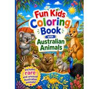 Fun Kids Coloring Book with Australian Animals: Includes rare and unusual Australian animals!