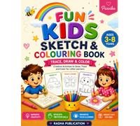 Fun Kids Sketch & Colouring Book: Trace, Draw & Color | 25 Creative Activities for Kids Ages 3-8 (Cute Coloring Adventures for Kids)