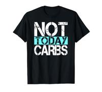 Fun LCHF Diet Not Today Carbs Healthy Lifestyle Keto Camiseta gráfica económica