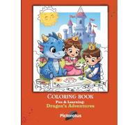 Fun & Learning: Dragon’s Adventures: Cute, Fun and Magical Dragon Coloring Pages for Boys and Girls | Bold & Easy Fantasy Designs | Perfect Gift for ... Books: Fun & Learning by Pictoratus)
