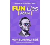 FUN Lies Again: The Ambassador's Unauthorized Sequel That No One Asked For: 2 (The FUN Lies Collection)