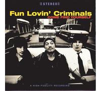 Fun Lovin' Criminals - Come Find Yourself