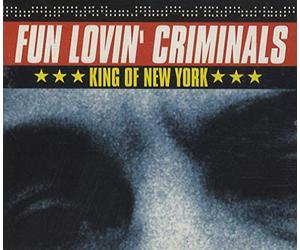 Fun Lovin Criminals - King Of New York