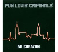 Fun Lovin' Criminals - Mi Corazon