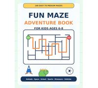 Fun Maze Adventure Book for Kids Ages 6-8: 100 Easy to Medium Mazes for Boys and Girls with Cute Animals, Space, School, Sports, and Adventure Themes