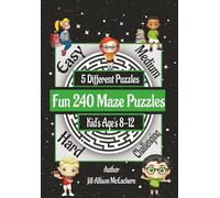 Fun Mazes Book for Kids ages 8-12 240 Puzzles and Solutions: 5 Different Designs