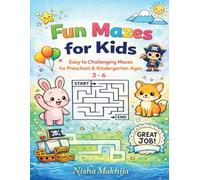 Fun Mazes for kids Ages 3-5: 69+ Fun & easy Mazes for preschool kids