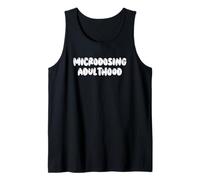 Fun Microdosing Adulthood Humor Design Camiseta sin Mangas
