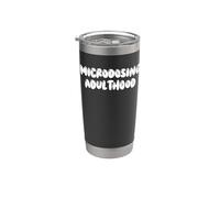 Fun Microdosing Adulthood Humor Design Vaso térmico de acero inoxidable de doble pared