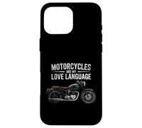 Fun Motorcycles Are My Love Language Design for Men, Women Carcasa para iPhone 16 Pro Max