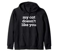 Fun My Cat Doesn'T Like You Selectively Social Pet Cat Sudadera con Capucha