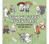 Fun n Fuzzy Adventures: Colouring book for kids and adults