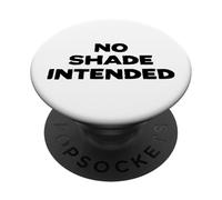 Fun No Shade Intended Peace No Beef Joke Humor PopSockets PopGrip Adhesivo