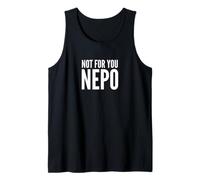 Fun Not for You Nepo Nepotism Nepo Baby Joke Camiseta sin Mangas