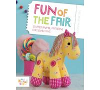 Fun of the Fair: Stuffed Animal Patterns for Sewn Toys