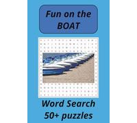 Fun on the BOAT Word Search: Fun word search Book with words related to boats and ships (Fun with Wordsearch)