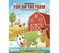 Fun on the Farm: A Farm Animal Coloring Adventure: Color and Learn - Realistic, Simple Outlines for Kids