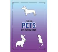 Fun Pets Colouring Book: Fun Colouring Pages For Children 3-5 Year