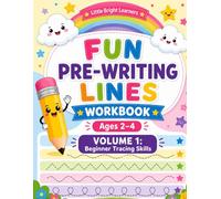 Fun Pre-Writing Lines Workbook: Volume 1: Beginner Tracing Skills - Tracing Straight Lines, Curves, Zigzags, Waves & Loops for Ages 2-4 (Little Bright Learners Preschool Workbook Series)