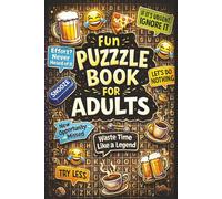 Fun Puzzle Book For Adults: Discover 50+ Challenges Like Cryptograms, Word Searches And Crosswords In This Funny Activity Book For Adults (Fun & Engaging Puzzle Books for All Ages)