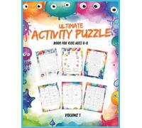 Fun Puzzle Book for Kids Ages 6-8: Sudoku, Word Searches, Crosswords and Mazes: Fun and Educational Puzzles to Build Logic, Vocabulary, and Problem-Solving Skills (Full Color Puzzle Challenge)