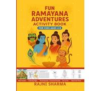 Fun Ramayana Adventures Activity Book for Kids Ages 4-8 Years (Sanatani Siksha Series: Indian Culture, Stories, Festivals, and Values for Kids)