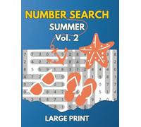 Fun & Relaxing Summer Number Search: Large Print Puzzle Book Vol. 2 for Adults & Seniors: 100 Puzzles with Answers | Perfect for Travel, Beach or Relaxing at Home