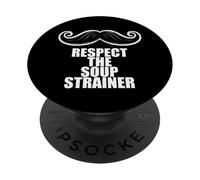 Fun Respect The Soup Strainer Moustache Mustache Joke PopSockets PopGrip Adhesivo