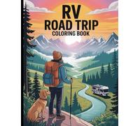Fun RV Camping Road Trip and Camper Coloring Book for Adults