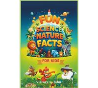 Fun Science & Nature Facts For Kids