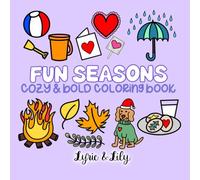 Fun Seasons: A Cute & Cozy Coloring Book for All Ages (Cute & Cozy Bold Line Coloring Books)