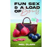 FUN SEX AND A LOAD OF BOWLS