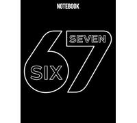 Fun Six Seven 6 7 Meme Notebook: Funny Viral Joke | Lined Journal for School, Work