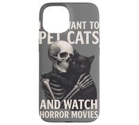 Fun Skeleton I Just Want To Pet Cats and Watch Horror Movies Carcasa para iPhone 15