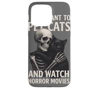 Fun Skeleton I Just Want To Pet Cats and Watch Horror Movies Carcasa para iPhone 15 Pro MAX