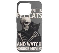 Fun Skeleton I Just Want To Pet Cats and Watch Horror Movies Carcasa para iPhone 16 Pro