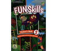 Fun Skills Level 2/Starters Student’s Book with Home Booklet and Mini Trainer with Downloadable Audio (SIN COLECCION)