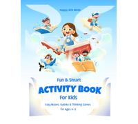 Fun & Smart Activity Book for Kids: Easy Mazes, Sudoku & Thinking Games for Ages 4-5