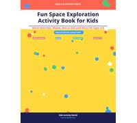 Fun Space Exploration Activity Book for Kids: Word Searches, Mazes, Dot-to-Dot and More for Ages 4-8