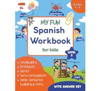 Fun Spanish Workbook for Kids: An engaging, easy guide for kids in Grades 4-6 to learn Spanish, ideal for homeschool or classroom use, with activities ... create simple sentences, and more.