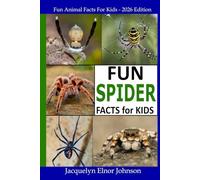 Fun Spider Facts For Kids (Fun Animal Facts for Kids)