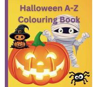 Fun, spooky colouring activity for kids. A to Z of Halloween! Ages 3+