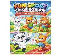 Fun Sport Animals Coloring Book for Kids Ages 4-8: Learn to Color & Spell While Playing! | Cute Animal Sports Activities | Boost Creativity, Focus & Early Learning