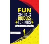 Fun sports Riddles for Kids: Sports Puzzles for Curious and Critical Thinkers | Sports Riddles for Kids 6*9 inches size and 126 pages | 200+ Fun ... for kids and family | Riddles for Smart kids