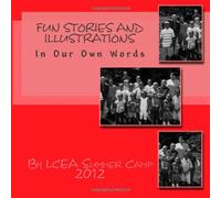 Fun Stories and Illustrations: In Our Own Words