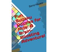 Fun Sudoku Puzzles for Kids: A Brain-Boosting Adventure!