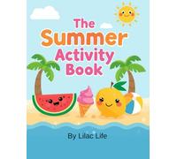 Fun Summer Activity Book for Kids Ages 3-7: Coloring, Mazes, Cut and Paste, Find the Differences & Fun Learning Activities for Kids Ages 3-7