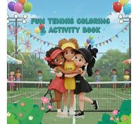 Fun Tennis Coloring & Activity Book